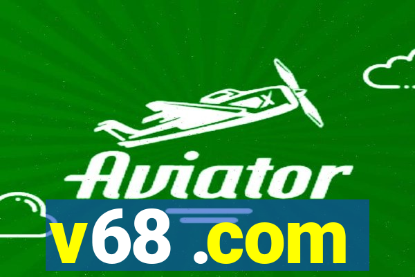 v68 .com